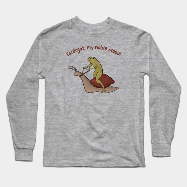 Escargot, My Noble Steed Long Sleeve T-Shirt by Unified by Design